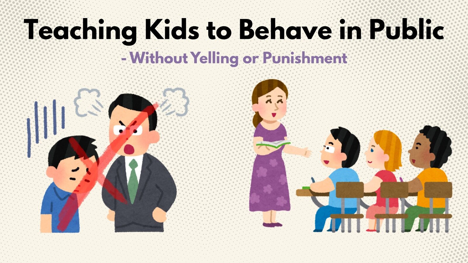 Teaching Kids to Behave in Public—Without Yelling or Punishment